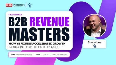 Webinar B2B Revenue Masters - How YB Fixings Accelerated Growth By 18 Months With Lead Forensics&nbsp; image