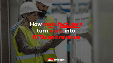 How manufacturers turn website visits into RFQs and revenue